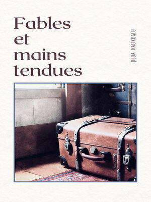 cover image of Fables et mains tendues